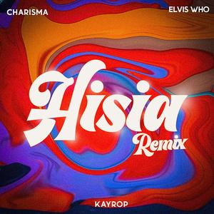 Hisia (feat. Elvis Who) (Remix)