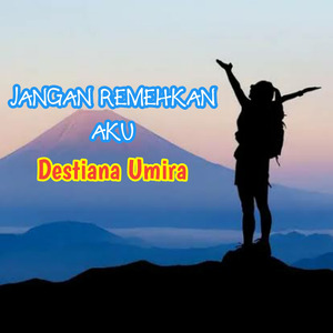 Jangan Remehkan Aku