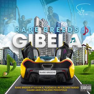 GIBELA (feat. Kevin K, Flxcko El Rey, Blxkk Fargo, Caask Asid & Puleng Phoofolo)