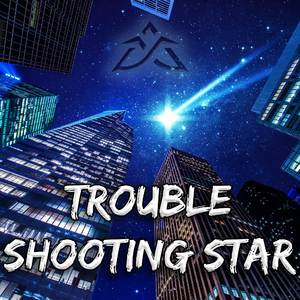 Trouble Shooting Star
