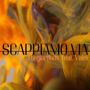 SCAPPIAMO VIA (feat. VALEX)