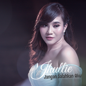 Jangan Salahkan Aku