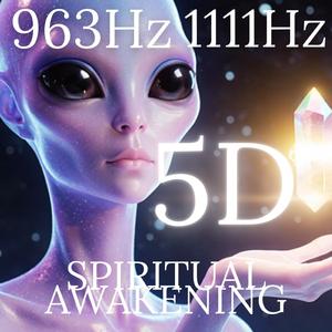 Spiritual Awakening 963 Hz 1111 Hz Arcturian Light Codes 5D Activation Chakra Healing