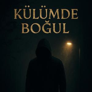 Külümde boğul