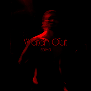 Watch Out