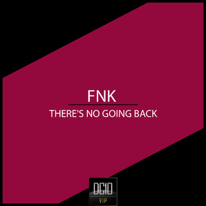 There's No Going Back (Original Mix)