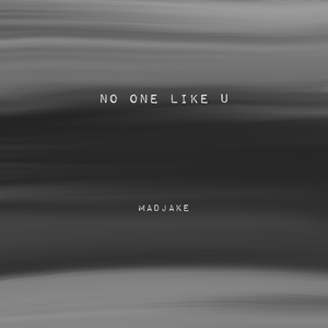 no one like u