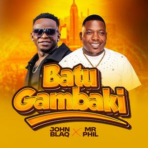 BATUGAMBAKI (feat. John Blaq)