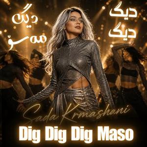 Dig Dig Dig Maso Dance Remix