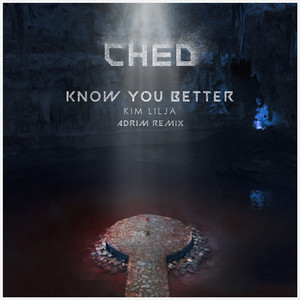 Know You Better (Adrim Remix)