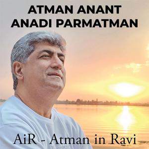 Atman Anant Anadi Parmatman