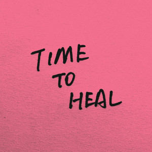 TIME TO HEAL