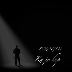 Dragoi (Ka je hup)