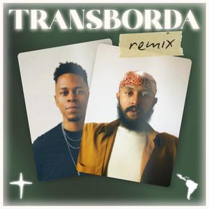 Transborda (Remix)