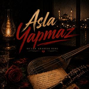 Asla Yapmaz