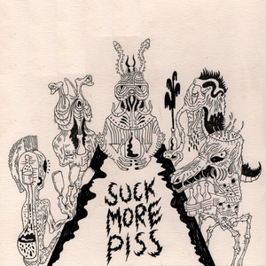 Suck More Piss