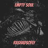 Rashadsofly - Empty Soul