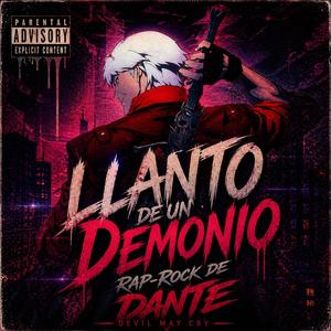 Llanto de un Demonio Rap-Rock de Dante
