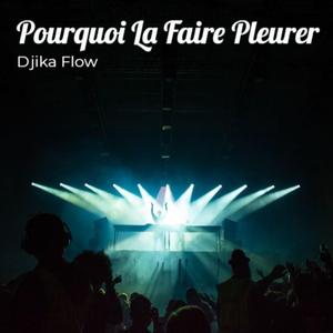 Pourquoi La Faire Pleurer