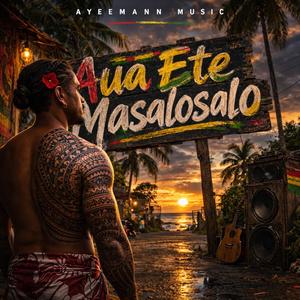 Aua Ete Masalosalo