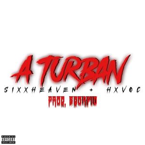 A Turban (feat. HXVOC)