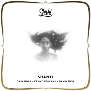 Shanti (feat. Kenny Holland & David Meli)