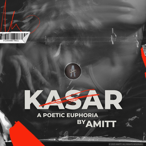 Kasar (A Poetic Euphoria)