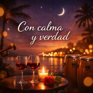 Con calma y verdad