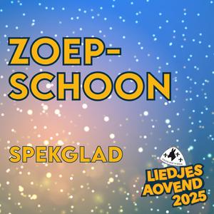 Zoepschoon (feat. Spekglad)