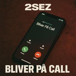Bliver på call