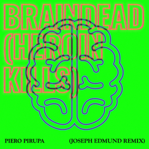 Braindead (Heroin Kills) (Riton Remix)
