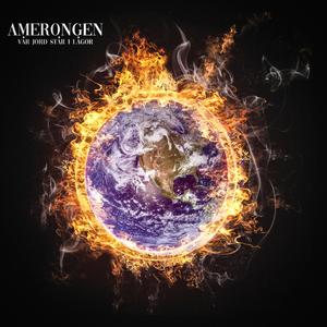 Vår jord står i lågor