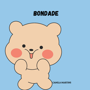 BONDADE