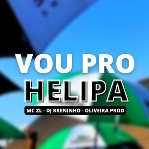 VOU PRO HELIPA - BEAT AGRESSIVO