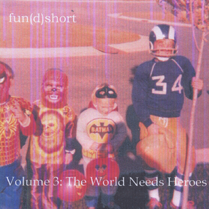 The World Needs Heroes