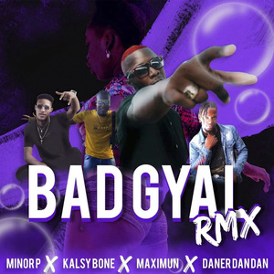 Bad Gyal (Kalsy Bone, Maximun & Daner Dan Dan Remix)
