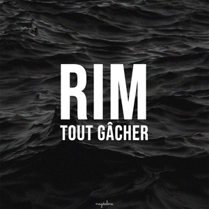 Tout Gâcher