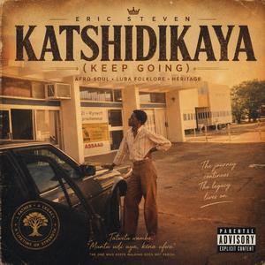 Katshidi Kaya(Keep Going)