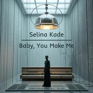 Baby, You Make Me (feat. Matty Dance)