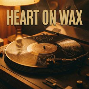 Heart on Wax