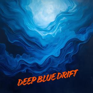 Deep Blue Drift