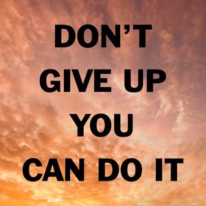 Don't Give Up