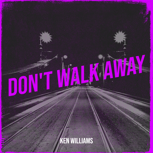 Don't Walk Away