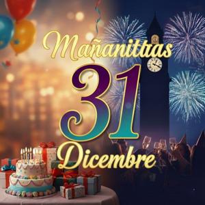 Mañanitas 31 de Diciembre