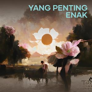 Yang Penting Enak