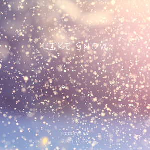 Like Snow