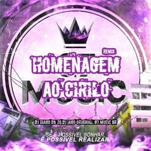 Homenagem ao Cirilo (Remix)