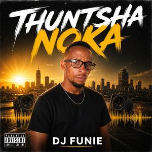 THUNTSHA NOKA