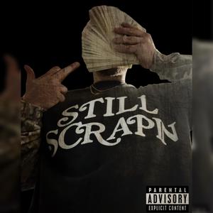 Still Scrapin'