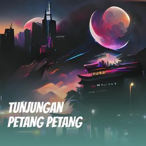 Tunjungan Petang Petang